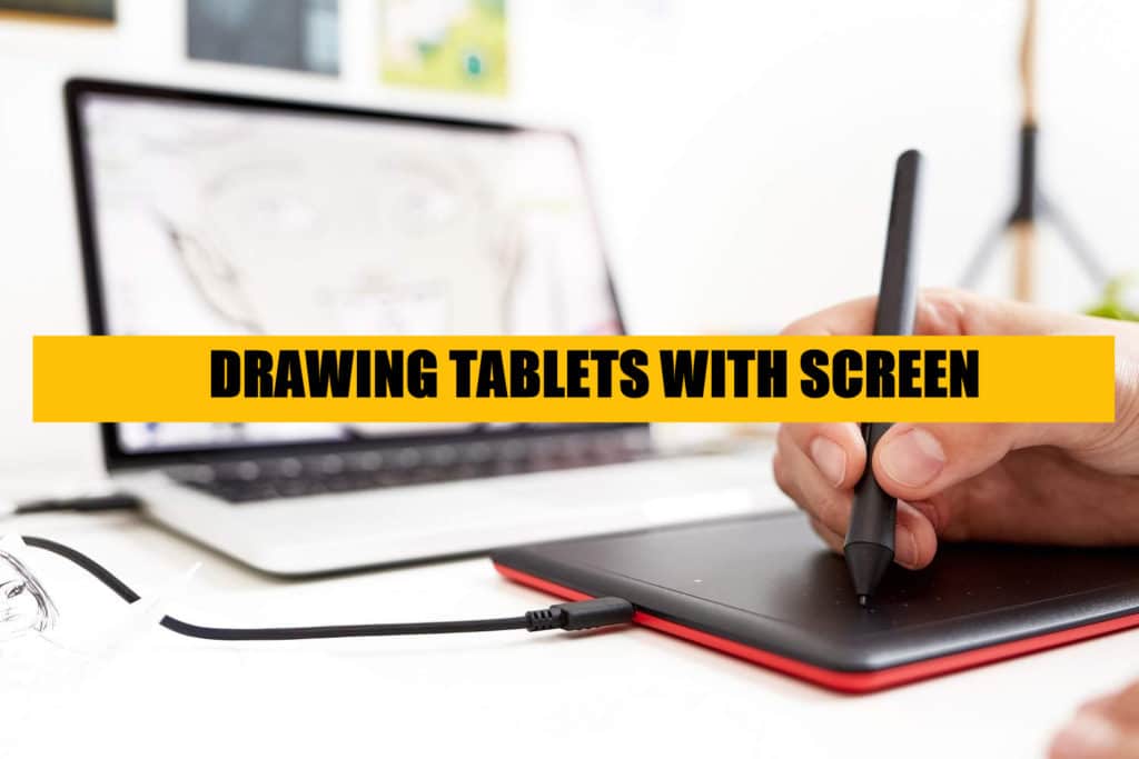 Drawing Tablet with screen preview