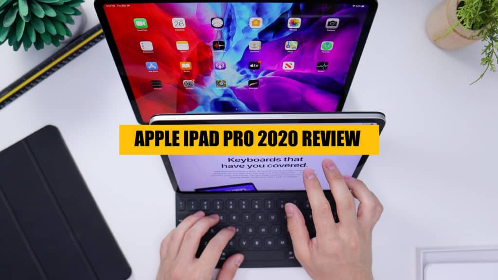 Ultimate apple ipad pro 2020 review