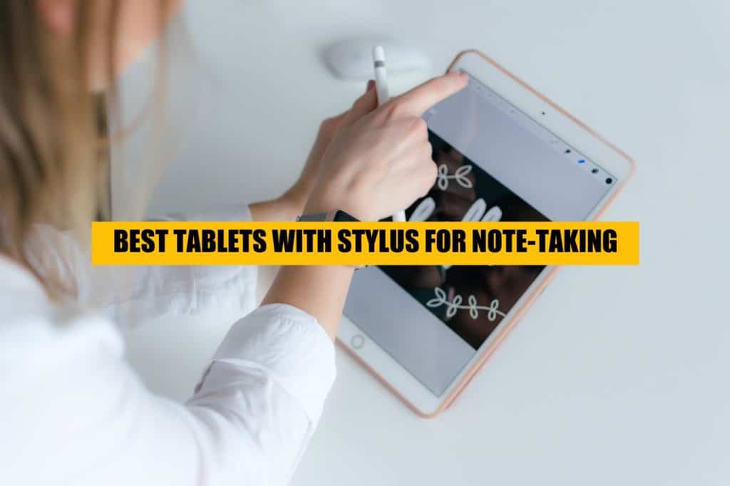 best tablets for note taking