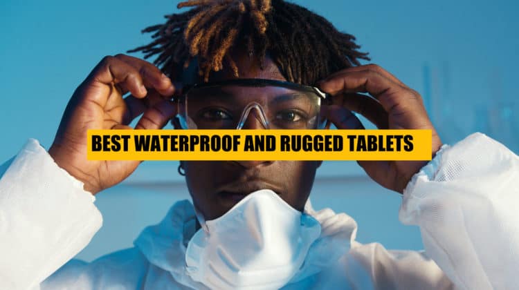 best-waterproof-rugged-tablets