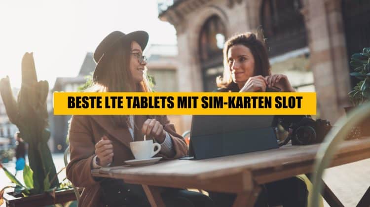 Beste LTE Tablets mit SIM-Karten-Slot-min