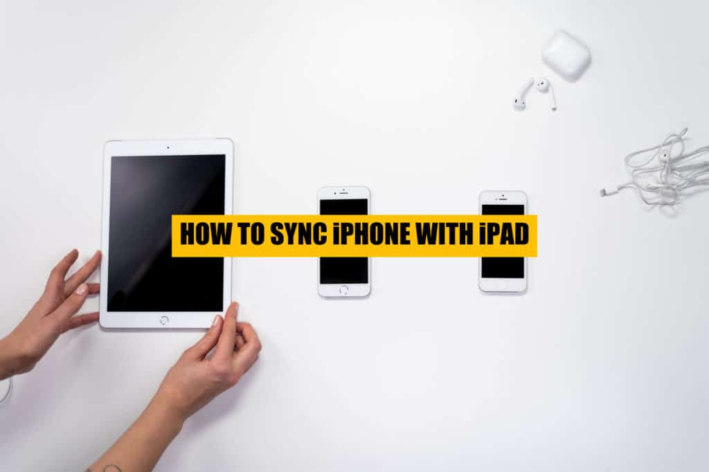how-to-sync-iphone-with-ipad