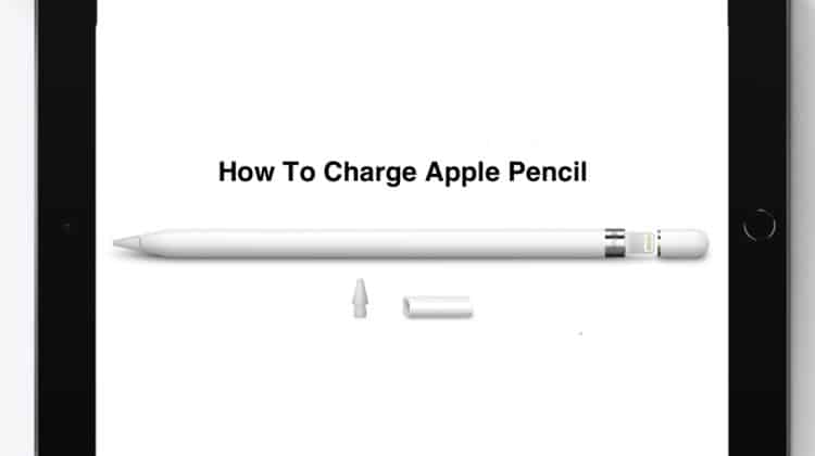 How To Charge Apple Pencil