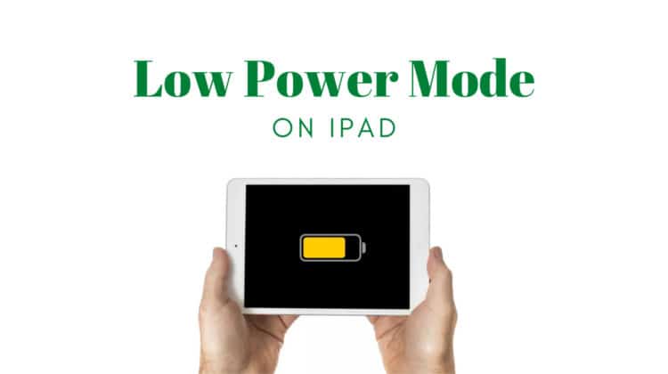 Low Power Mode iPad