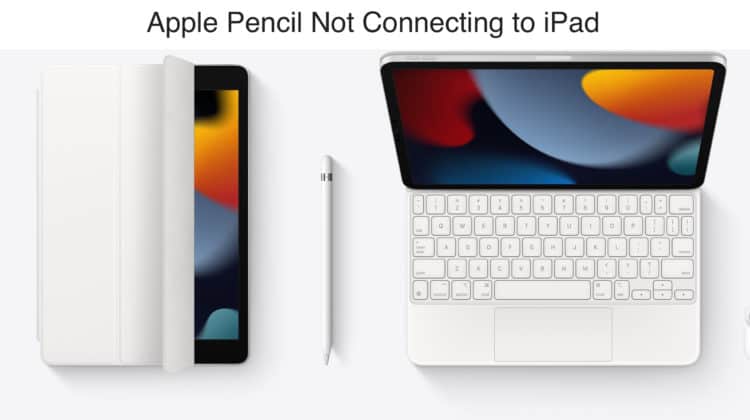 Apple Pencil Not Connecting to iPad