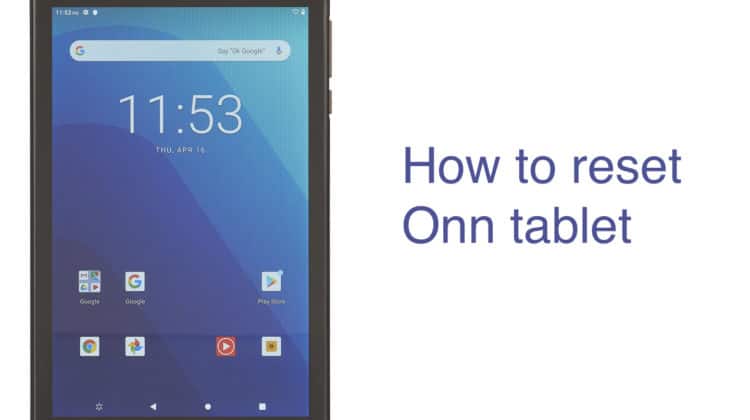 How to Reset Onn Tablet