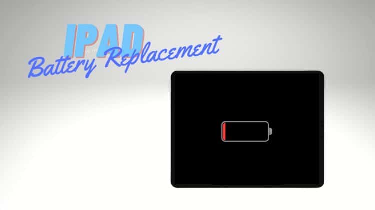 iPad Battery Replacement