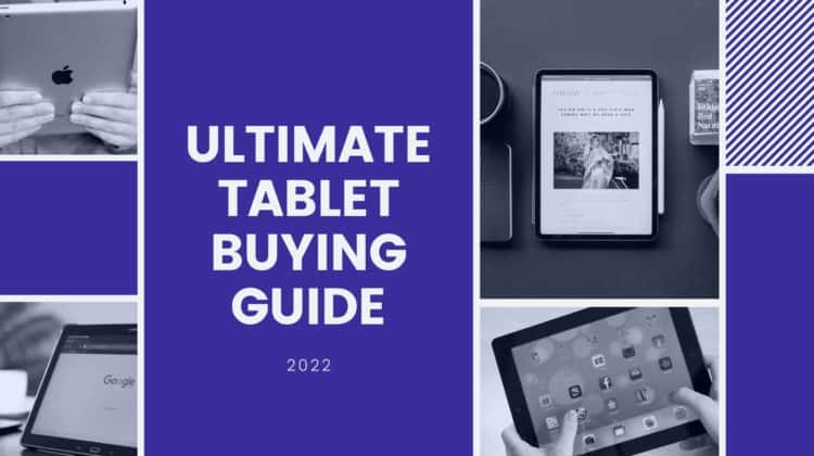 Ultimate Tablet Buying Guide