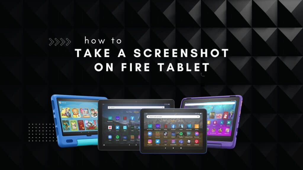 screenshot on fire tablet
