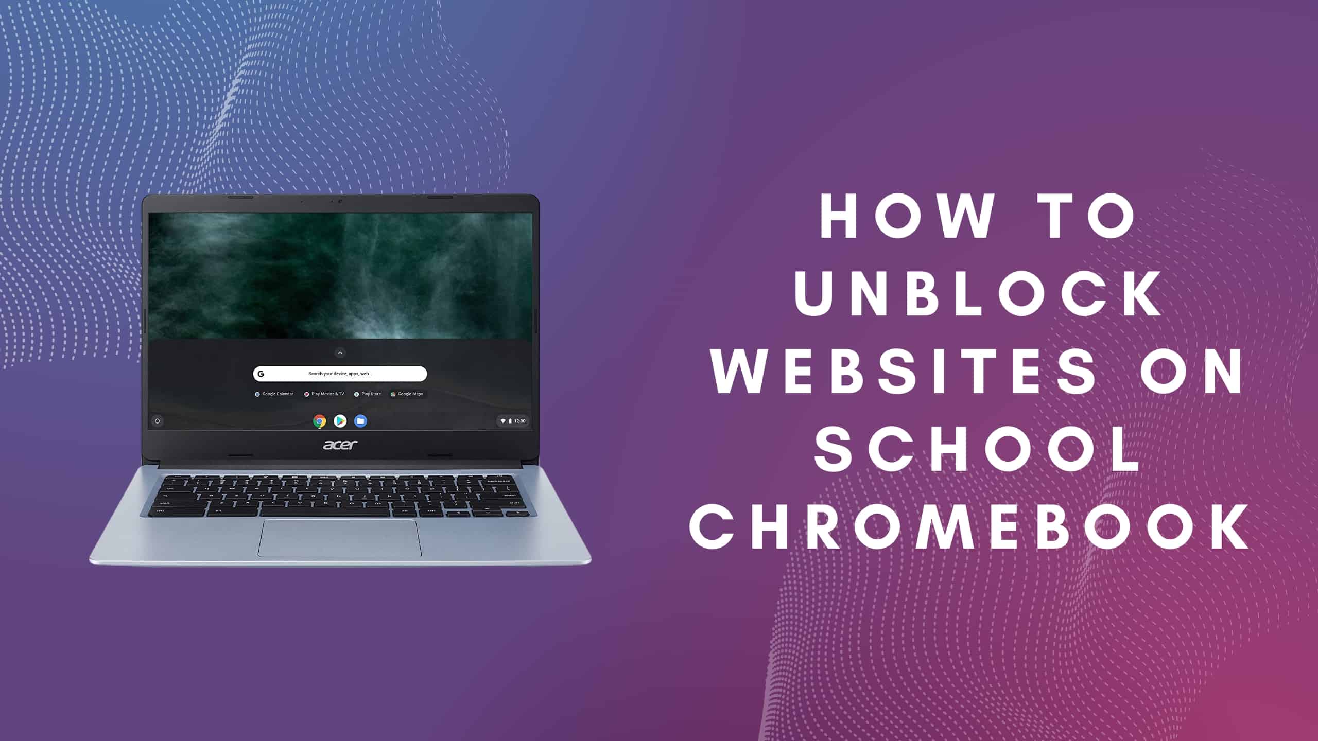 How to Unblock Websites on a School Chromebook in 2023 WorldofTablet