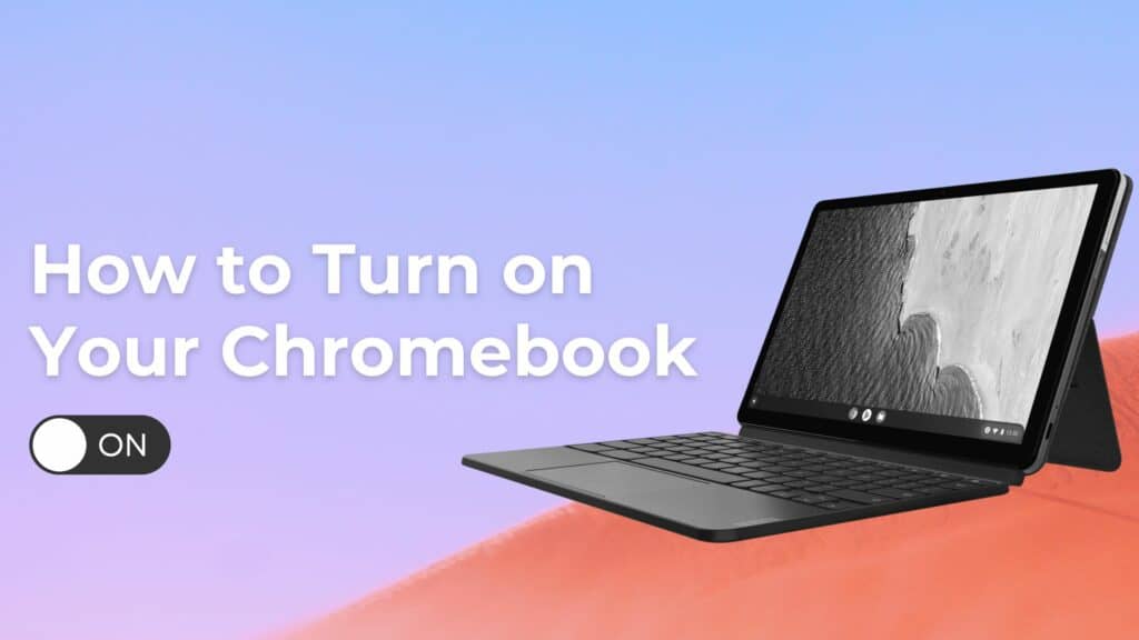 how to turn on a Chromebook
