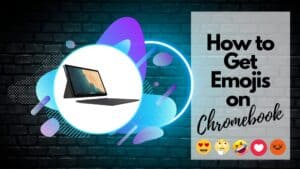 How to Get Emojis on Chromebook! - WorldofTablet
